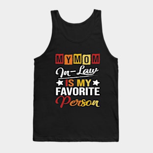 Womens My Mom-In-Law Is My Favorite Person Retro Funny Family Tank Top